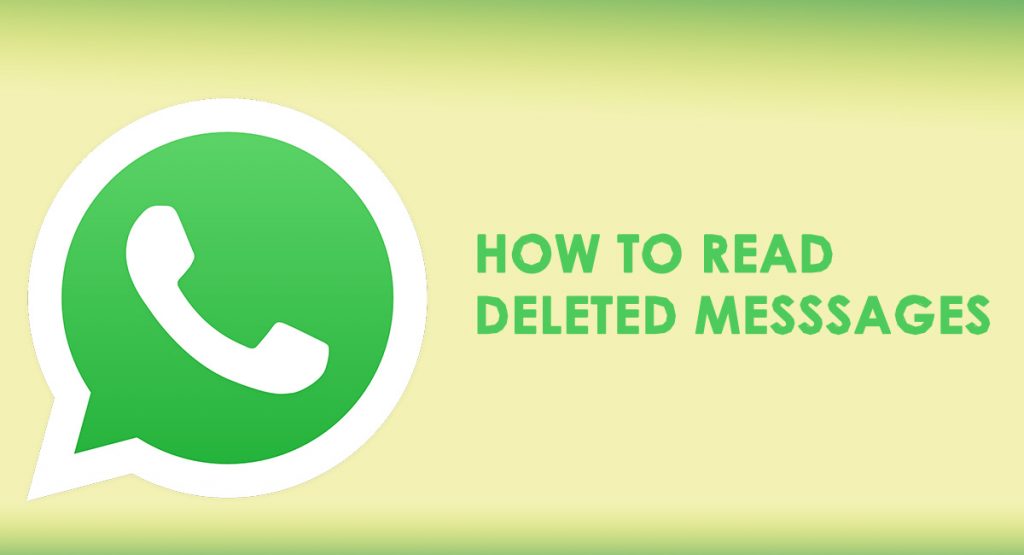 How To Read Deleted WhatsApp Messages? Here's How